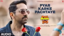 Pyar Karke Pachtaye Song Poster from Pati Patni Aur Woh Do