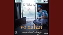 Vo Nahin Song Poster from Main Vaapas Aaunga