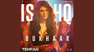 Ishq-Bukhaar-Song-Poster-Tehran