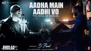 Aadha Main Aadhi Vo Song Poster from Bholaa