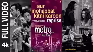 Aur Mohabbat Kitni Karoon - Reprise Song Poster from Metro In Dino