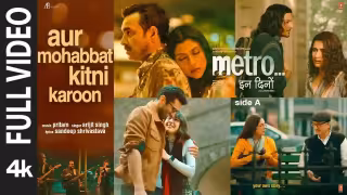 Aur Mohabbat Kitni Karoon Song Poster from Metro In Dino