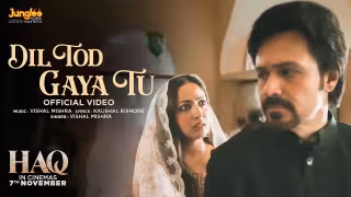 Dil Tod Gaya Tu Song Poster from Haq