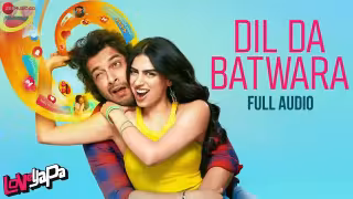 Dil Da Batwara Song Poster from Loveyapa