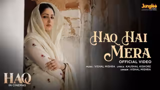 Haq Hai Mera Song Poster from Haq