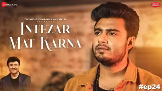Intezar Mat Karna Song Poster from Anu Malik x Zee Music