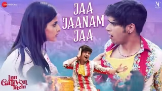 Jaa Jaanam Jaa Song Poster from Inn Galiyon Mein