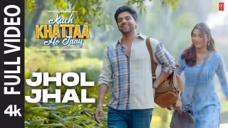 Jhol Jhal Song Poster from Kuch Khattaa Ho Jaay