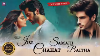 Jise Chahat Samajh Baitha Song Poster from Sad0Pia