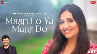 Maan Lo Ya Maar Do Song Poster from Anu Malik x Zee Music
