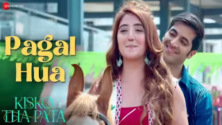 Pagal Hua Song Poster from Kisko Tha Pata