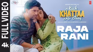 Raja Rani Song Poster from Kuch Khattaa Ho Jaay
