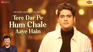 Tere Dar Pe Hum Chale Aaye Hain Song Poster from Anu Malik x Zee Music