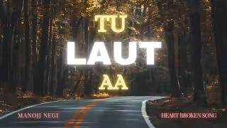 Tu Laut Aa Song Poster from Sad0pia