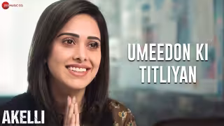 Umeedon Ki Titliyan Song Poster from Akelli
