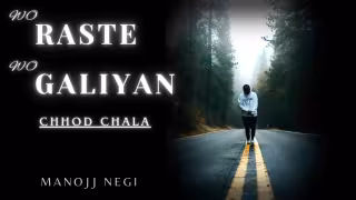 Wo Raste Wo Galiyan Chhod Chala Song Poster from Sad0Pia