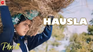Hausla Song Poster from Phooli