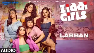 Labban Song Poster from Ziddi Girls