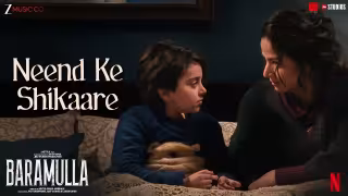 Neend Ke Shikaare Song Poster from Baramulla