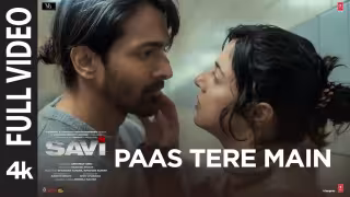 Paas Tere Main Song Poster from SAVI