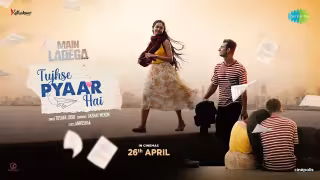 Tujhse Pyaar Hai Song Poster from Main Ladega