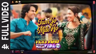 Tum Jo Mile Ho Song Poster from Vicky Vidya Ka Woh Wala Video