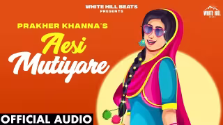 Aesi Mutiyare Song Poster from White Hill Beats