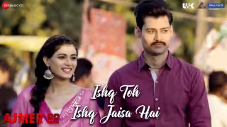 Ishq Toh Ishq Jaisa Hai Song Poster from Ajmer 92