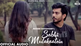Sabhi Mulakaatien Song Poster from White Hill Beats