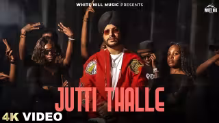 Jutti Thalle Song Poster from White Hill Music - Gurnoor Sokhi