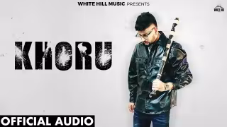 Khoru Song Poster from White Hill Music - Sunny Sidhu