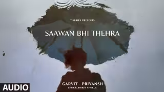 Saawan Bhi Thehra Song Poster from T-Series - Garvit Soni, Priyansh Srivastava