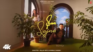 Sun Sajna Song Poster from T-Series - Tanishk Bagchi