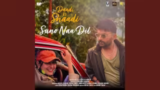 Suno Naa Dil Song Poster from Daadi Ki Shaadi