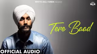 Tere Baad Song Poster from White Hill Tunes