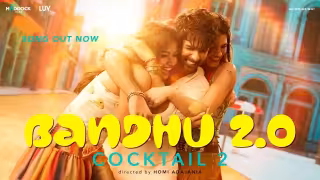 Bandhu 2 Song Poster from Cocktail 2
