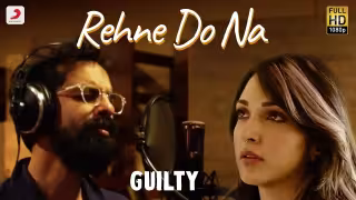 Rehne Do Na Song Poster from Guilty