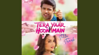 Tera Yaar Hoon Main 2026 Hindi Movie Poster