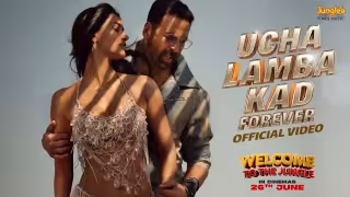 Ucha Lamba Kad Forever Song Poster from Welcome to the Jungle
