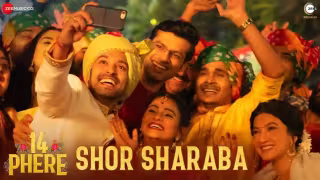 Shor Sharaba Song Poster from 14 Phere