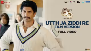 Utth Ja Ziddi Re - Film Version Song Poster from 83